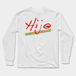 Hijo de Long Sleeve T-Shirt